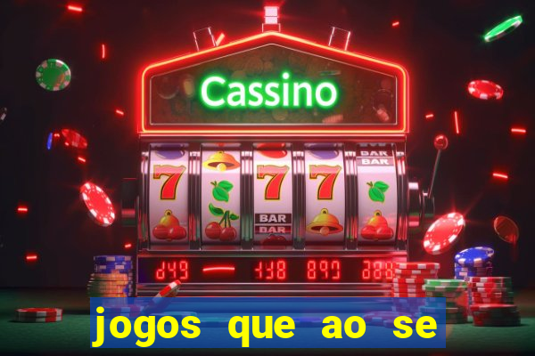 jogos que ao se cadastrar ganhar dinheiro